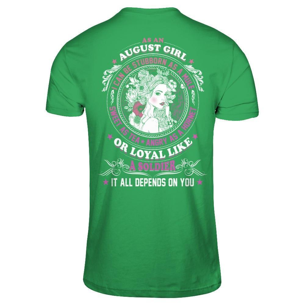 As An August Girl I Can Be Stubborn As A Mule-T-Shirt & Hoodie-Premium T-Shirt-Kelly Green