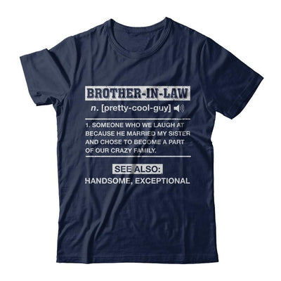 Brother-In-Law Funny Meaning Definition-T-Shirt & Hoodie-Classic T-Shirt-Navy