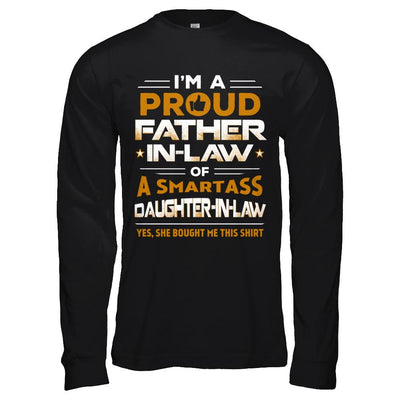 Proud Father-In-Law Of A Smartass Daughter-In-Law-T-Shirt & Hoodie-Long Sleeve T-Shirt-Black