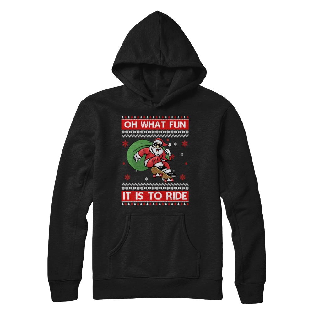 Oh What Fun It Is To Ride Skateboard Christmas Sweater-T-Shirt & Sweatshirt-Pullover Hoodie-Black