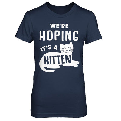 We're Hoping It's A Kitten Cat Pregnant-T-Shirt & Sweatshirt-Women's T-Shirt-Navy