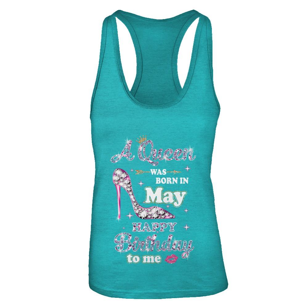 A Queen Was Born In May Happy Birthday To Me Gift-T-Shirt & Tank Top-Women's Ideal Racerback Tank-Tahiti Blue