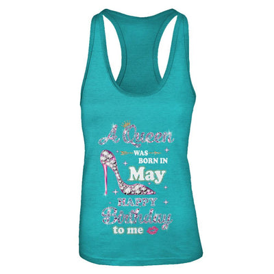 A Queen Was Born In May Happy Birthday To Me Gift-T-Shirt & Tank Top-Women's Ideal Racerback Tank-Tahiti Blue