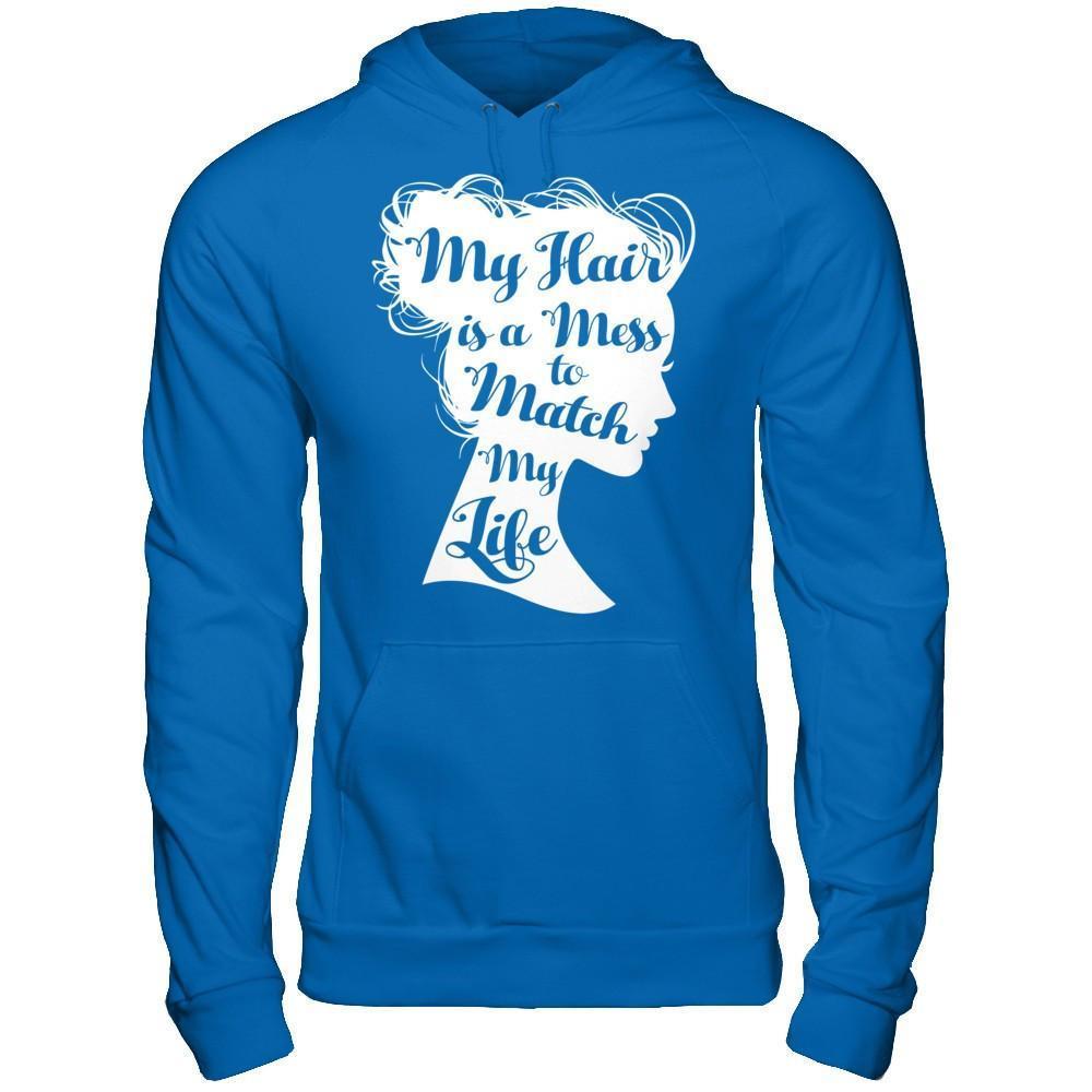 My Hair Is A Mess To Match My Life-T-Shirt & Hoodie-Pullover Hoodie-Royal