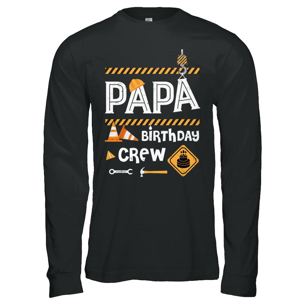 Papa Birthday Crew Construction Birthday Party-T-Shirt & Hoodie-Long Sleeve T-Shirt-Black