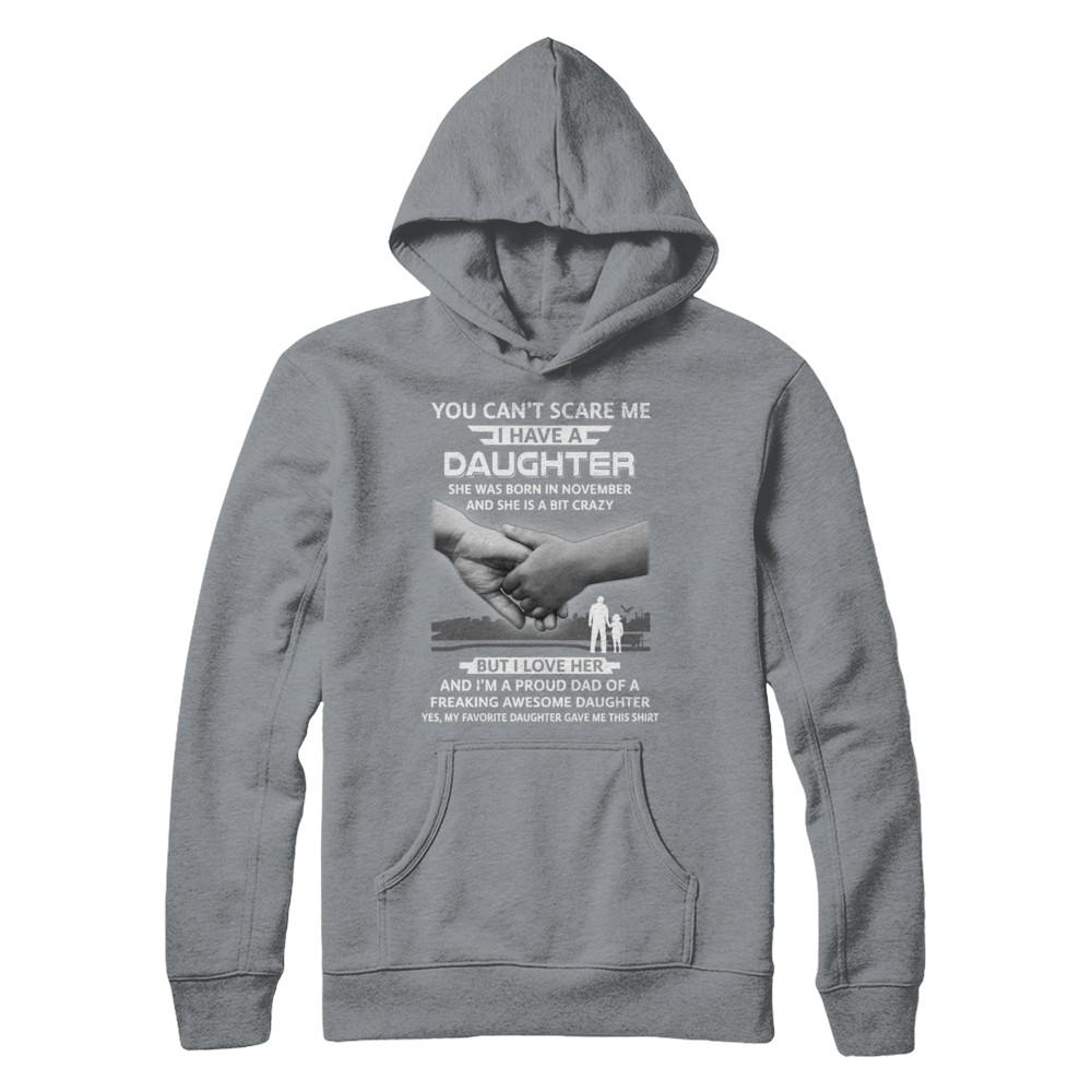 I Have A Daughter She Was Born In November Dad Gift-T-Shirt & Hoodie-Pullover Hoodie-Light Steel