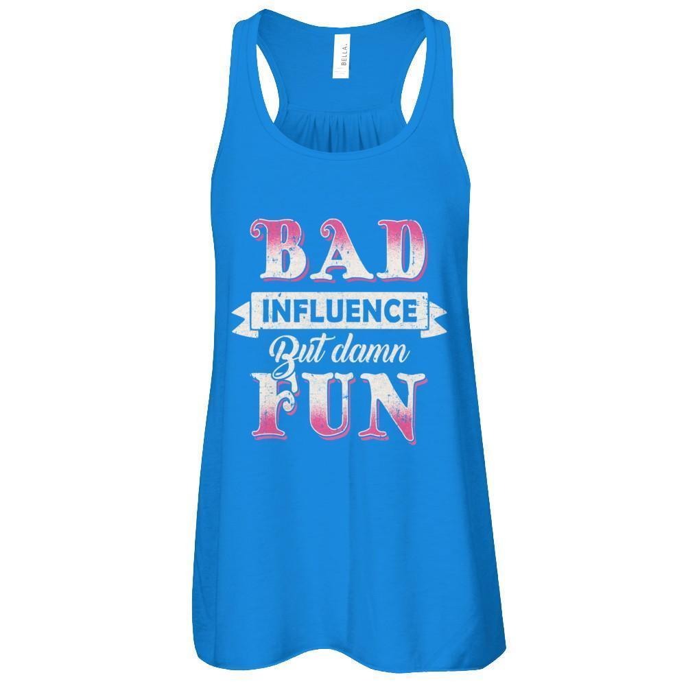 Bad Influence But Damn Fun-T-Shirt & Tank Top-Women's Flowy Racerback Tank-True Royal