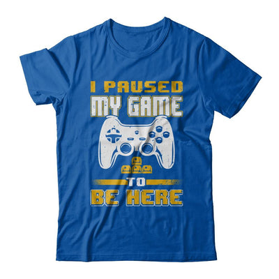 I Paused My Game To Be Here Funny Video Gamer-T-Shirt & Hoodie-Premium T-Shirt-Royal