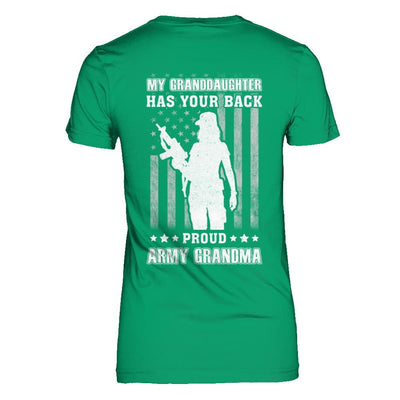 My Granddaughter Has Your Back Proud Proud Army Grandma-T-Shirt & Hoodie-Women's T-Shirt-Irish Green