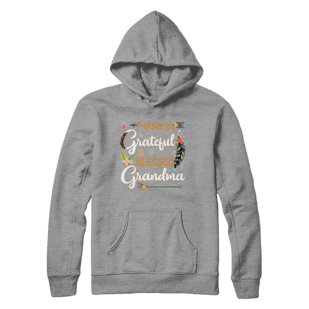 Grateful Thankful And Blessed Grandma-T-Shirt & Hoodie-Pullover Hoodie-Sport Grey