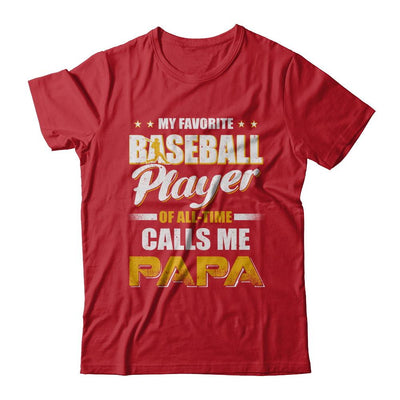 My Favorite Baseball Player Calls Me Papa Baseball-T-Shirt & Hoodie-Classic T-Shirt-Red