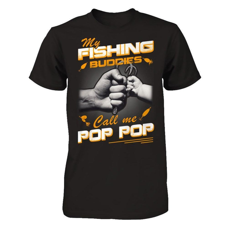 My Fishing Buddies Call Me Pop Pop-T-Shirt & Hoodie-Classic T-Shirt-Black