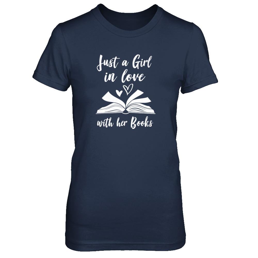 Bookworm Just A Girl In Love With Her Books-T-Shirt & Tank Top-Women's T-Shirt-Navy