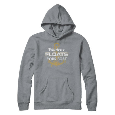 Whatever Floats Your Boat Anchor Boating-T-Shirt & Hoodie-Pullover Hoodie-Light Steel