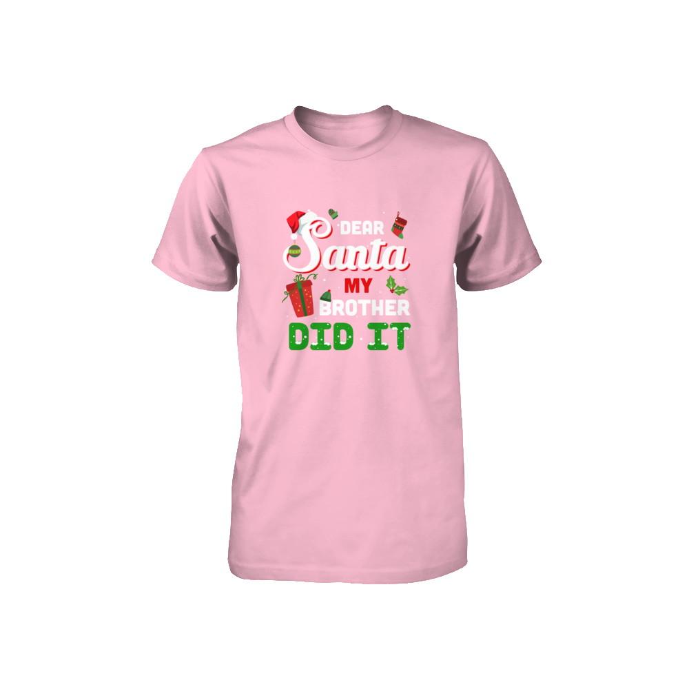 Dear Santa My Brother Did It Christmas-Youth Shirt-Youth T-Shirt-Neon Pink