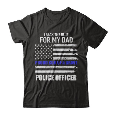 I Back The Blue For My Dad Proud Son Police Officer-T-Shirt & Hoodie-Classic T-Shirt-Black