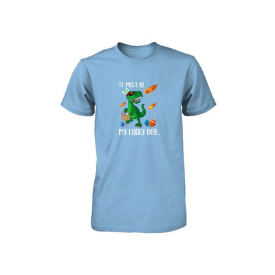 Funny Easter Bunny Dinosaur It Must Be My Lucky Day Youth-Youth Shirt-Toddler T-Shirt-Light Blue