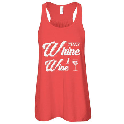 They Whine I Wine-T-Shirt & Tank Top-Women's Flowy Racerback Tank-Red