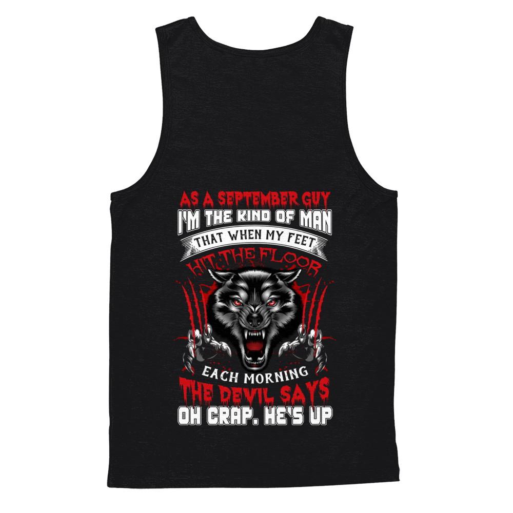 As A September Guy I Am The Kind Of Man-T-Shirt & Hoodie-Unisex Tank-Black
