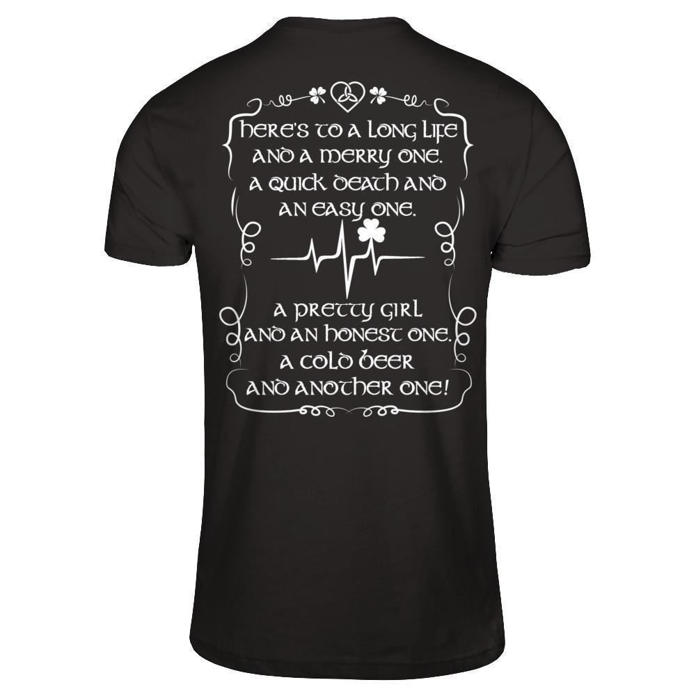 Here's To A Long Life And A Merry One A Quick Death-T-Shirt & Hoodie-Premium T-Shirt-Black