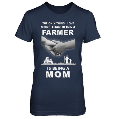 Love More Than Farmer Being A Mom Fathers Day-T-Shirt & Hoodie-Women's T-Shirt-Navy