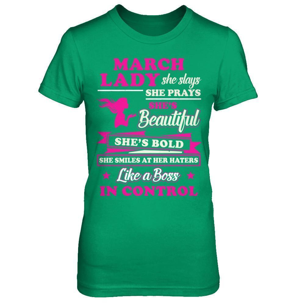 March Lady She Slays She Prays She's Beautiful She's Bold-T-Shirt & Hoodie-Women's T-Shirt-Irish Green