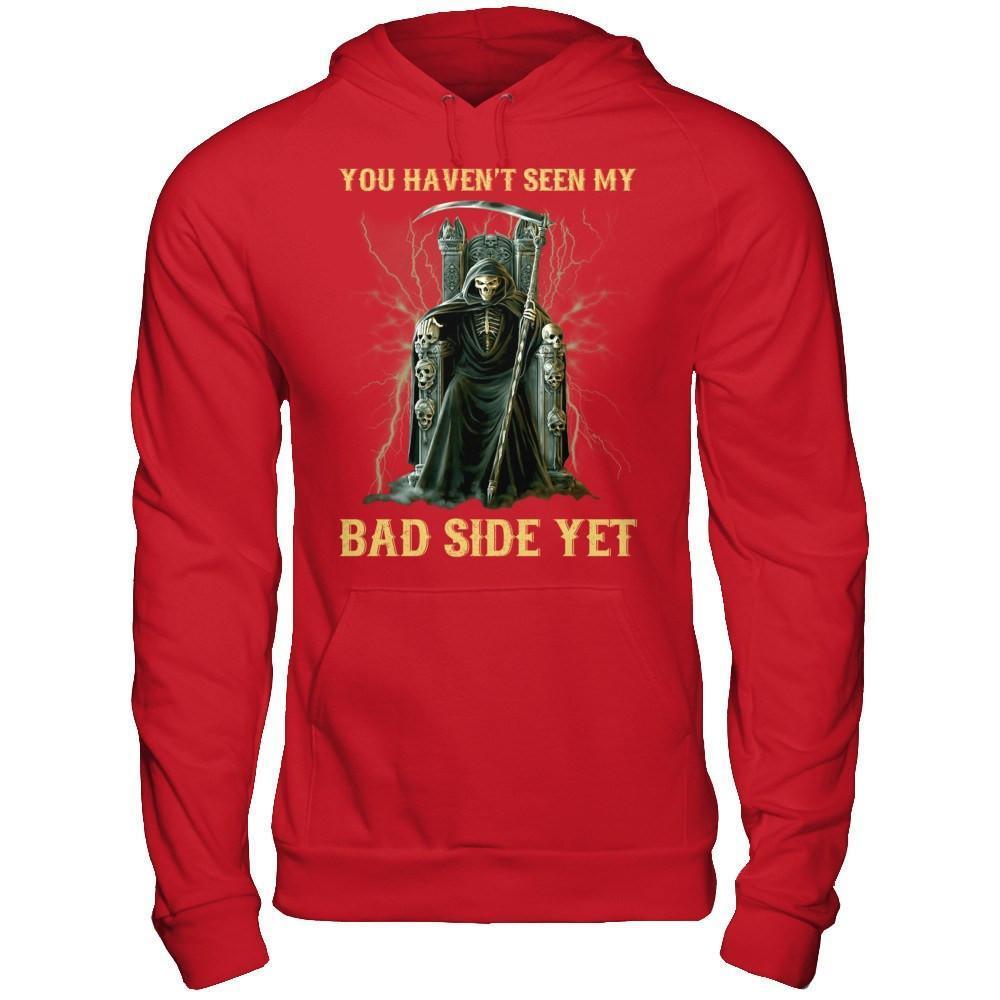 You Haven't Seen My Bad Side Yet-T-Shirt & Hoodie-Pullover Hoodie-Red