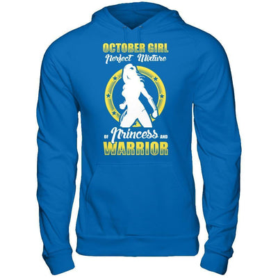 October Girl Perfect Mixture Of Princess And Warrior-T-Shirt & Hoodie-Pullover Hoodie-Royal