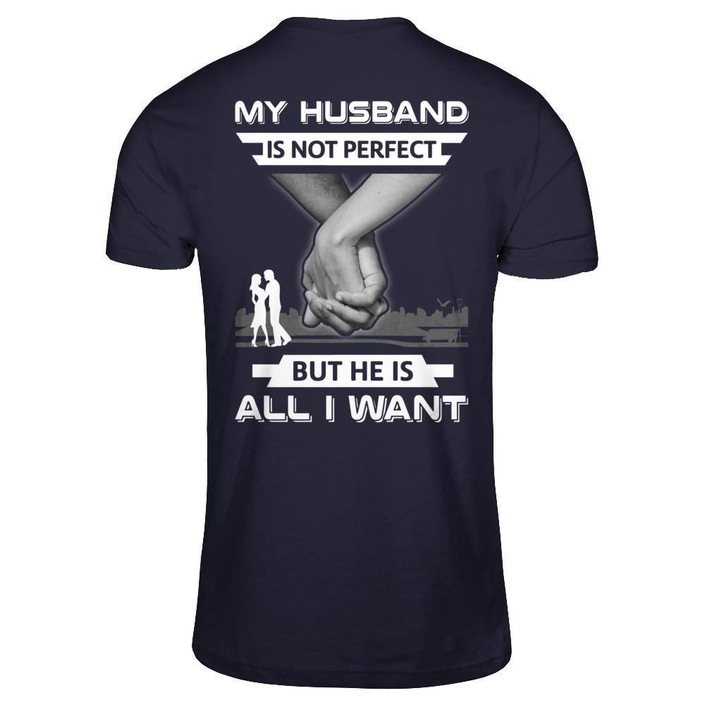 My Husband Is Not Perfect But She Is All I Want-T-Shirt & Hoodie-Premium T-Shirt-Midnight Navy