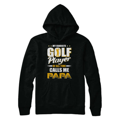 My Favorite Golf Player Calls Me Papa Golf-T-Shirt & Hoodie-Pullover Hoodie-Black