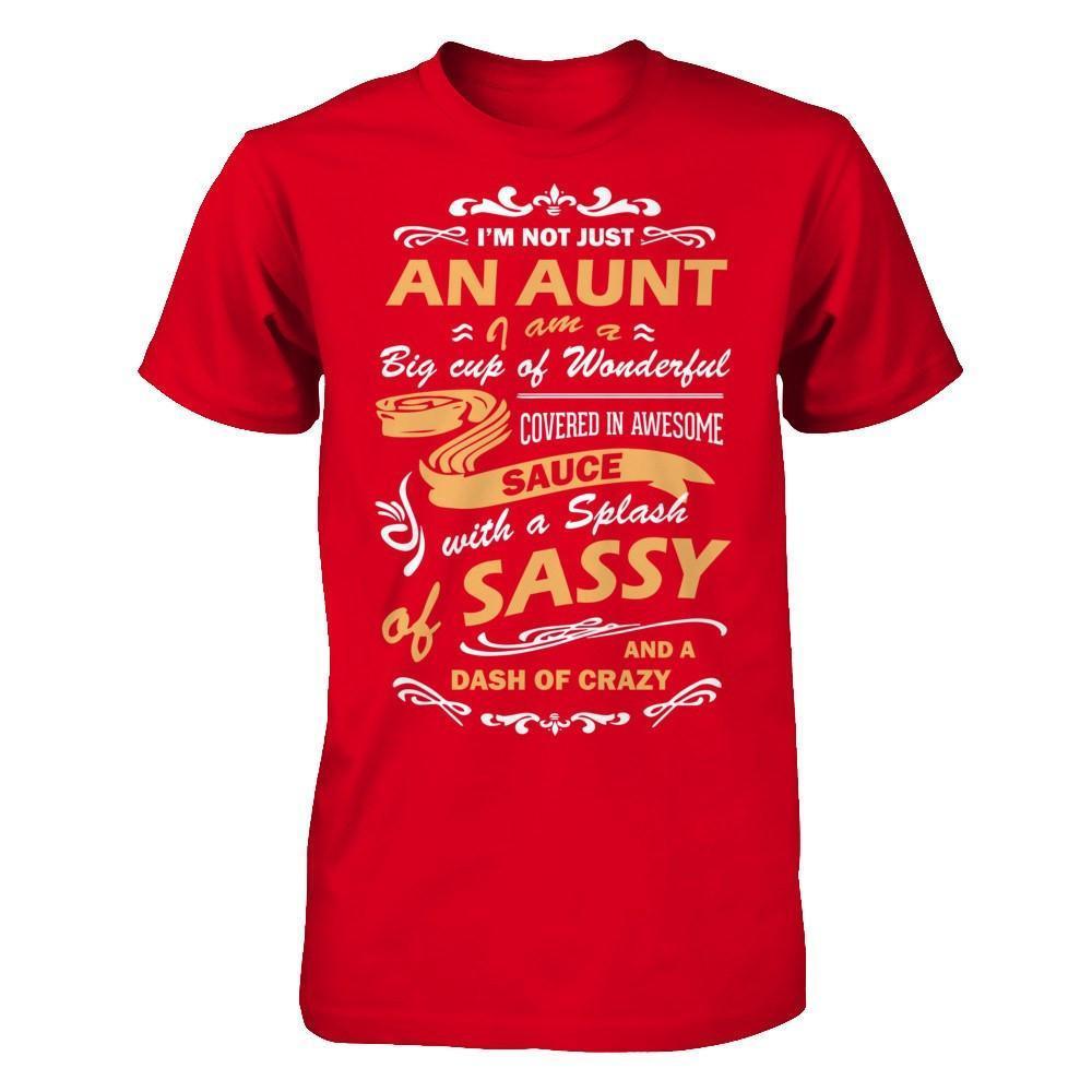 I'm Not Just An Aunt I'm A Big Cup Of Wonderful-T-Shirt & Hoodie-Premium T-Shirt-Red