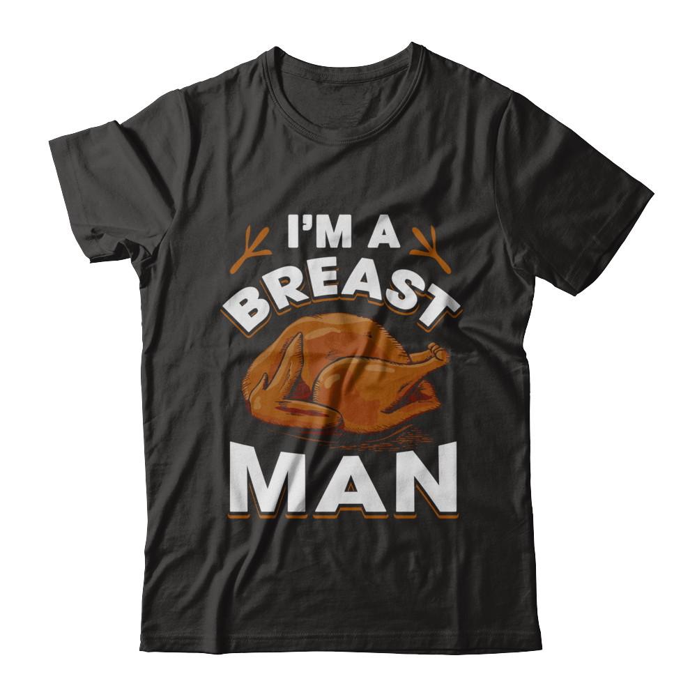 I'm A Breast Man Funny Thanksgiving Turkey