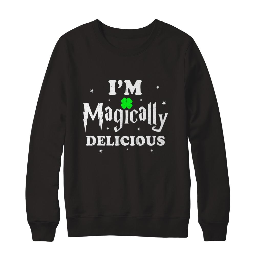I'm Magically Delicious Funny St Patricks Day-T-Shirt & Hoodie-Crewneck Sweatshirt-Black