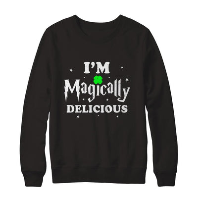 I'm Magically Delicious Funny St Patricks Day-T-Shirt & Hoodie-Crewneck Sweatshirt-Black