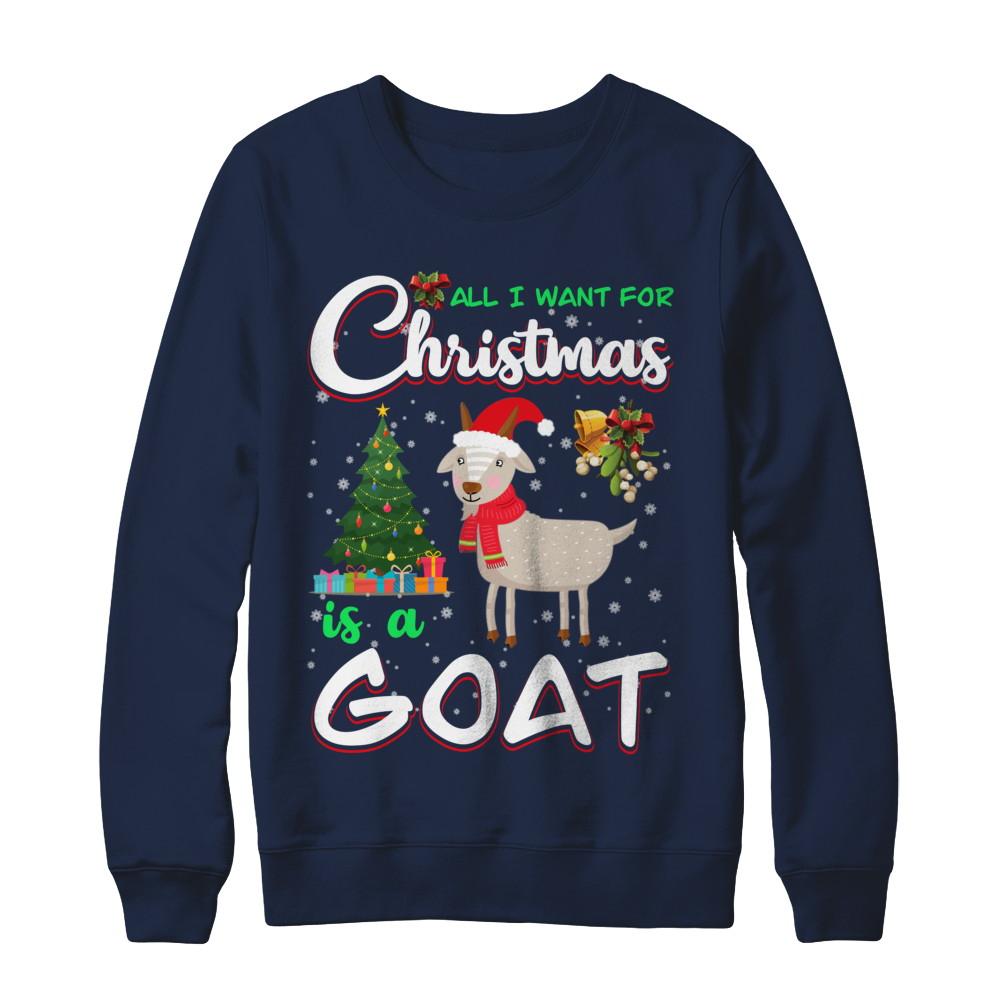 All I Want For Christmas Is A Goat Cute Xmas-T-Shirt & Sweatshirt-Crewneck Sweatshirt-Navy