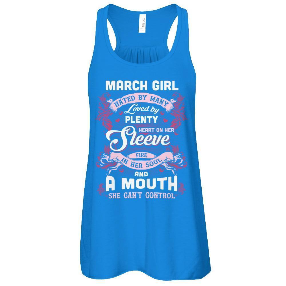 March Girl Hated By Many Loved By Plenty Heart On Her Sleeve-T-Shirt & Tank Top-Women's Flowy Racerback Tank-True Royal