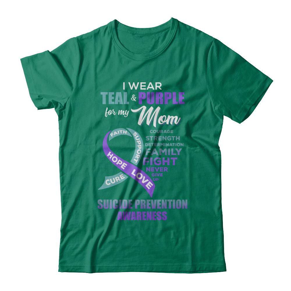 Suicide Prevention Awareness I Wear Teal Purple For My Mom-T-Shirt & Hoodie-Classic T-Shirt-Kelly Green