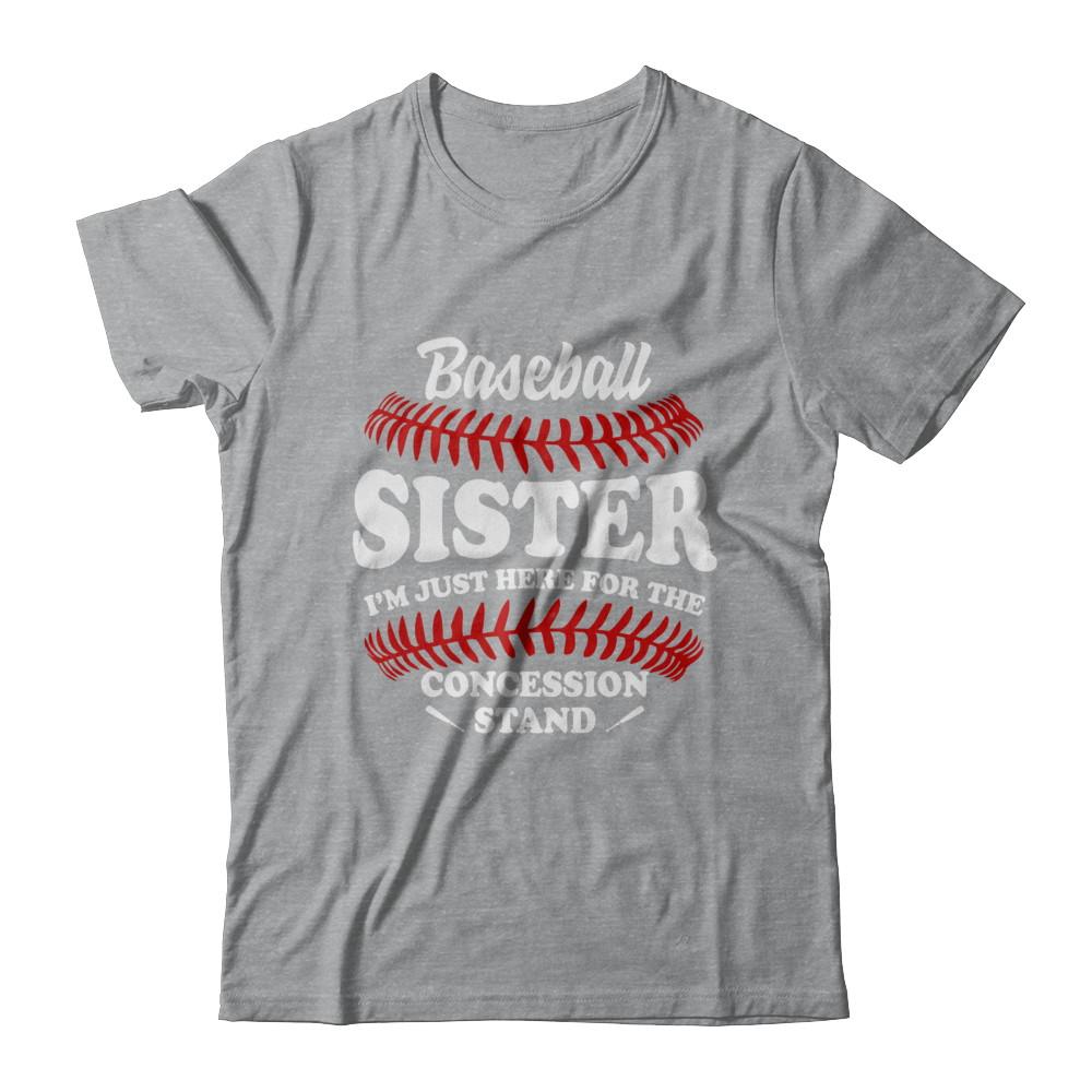Baseball Sister I'm Just Here For The Concession Stand-T-Shirt & Hoodie-Classic T-Shirt-Sport Grey