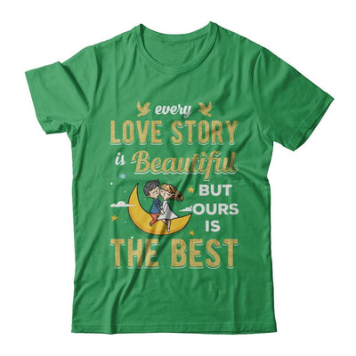 Every Love Story Is Beautiful But Ours Is The Best Couple-T-Shirt & Hoodie-Premium T-Shirt-Kelly Green