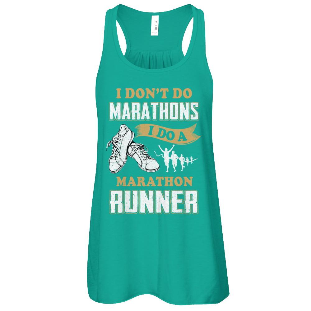 I Don't Do Marathons I Do A Marathon Runner Running-T-Shirt & Tank Top-Women's Flowy Racerback Tank-Kelly