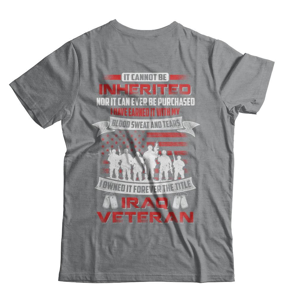 It Cannot Be Inherited I Owned It Forever The Title Iraq Veteran-T-Shirt & Hoodie-Classic T-Shirt-Sport Grey