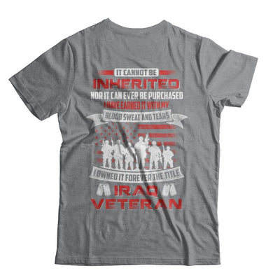 It Cannot Be Inherited I Owned It Forever The Title Iraq Veteran-T-Shirt & Hoodie-Classic T-Shirt-Sport Grey