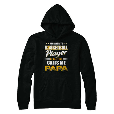 My Favorite Basketball Player Calls Me Papa Basketball-T-Shirt & Hoodie-Pullover Hoodie-Black