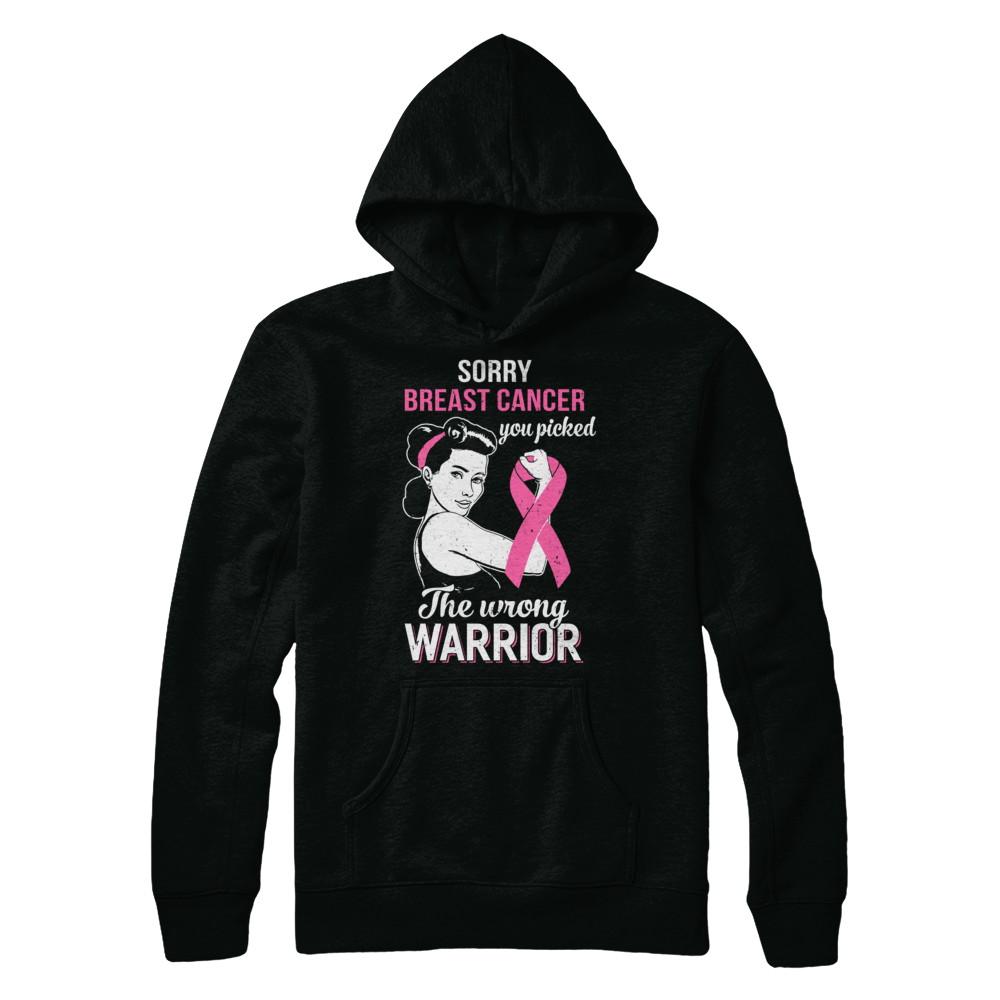 Sorry Cancer You Picked The Wrong Warrior Breast Cancer-T-Shirt & Hoodie-Pullover Hoodie-Black