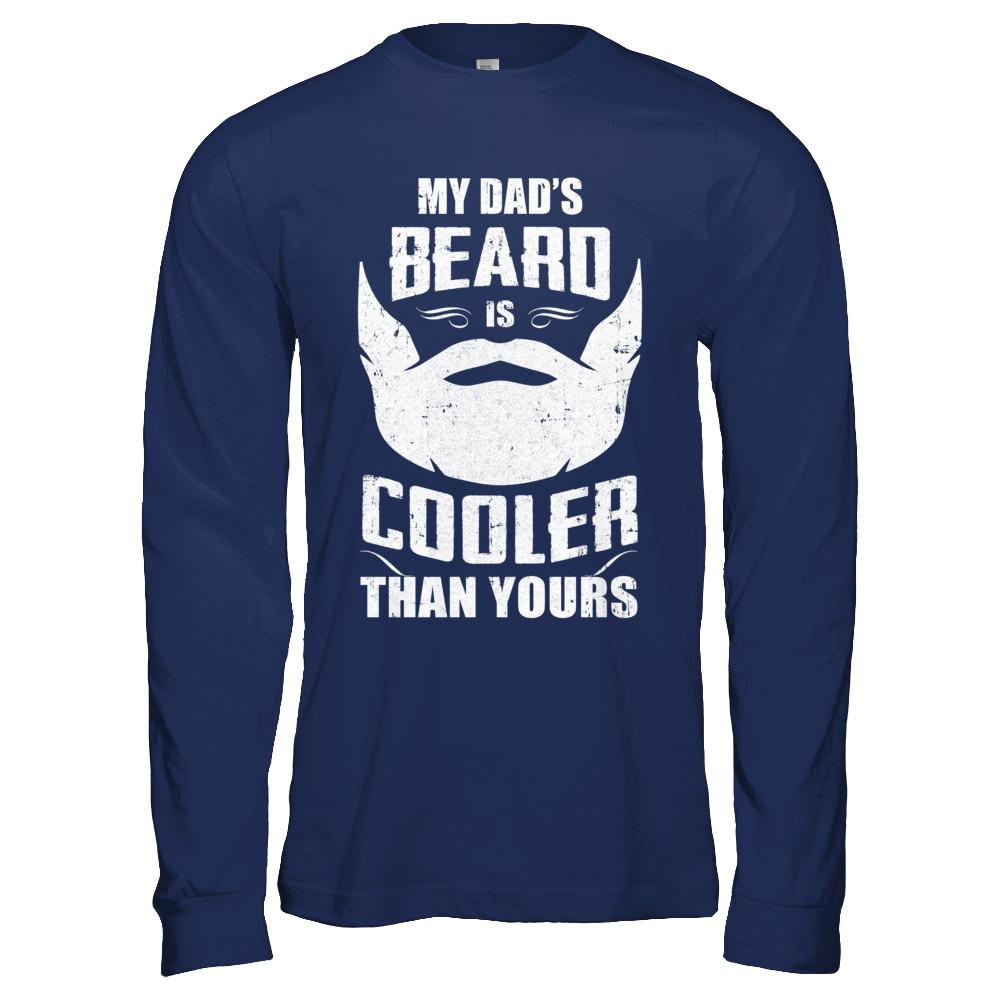 My Dad's Beard Is Cooler Than Yours-T-Shirt & Hoodie-Long Sleeve T-Shirt-Navy