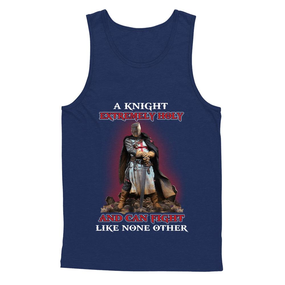 Knight Templar Extremely Holy And Can Fight Like None Other-T-Shirt & Hoodie-Unisex Tank-Navy