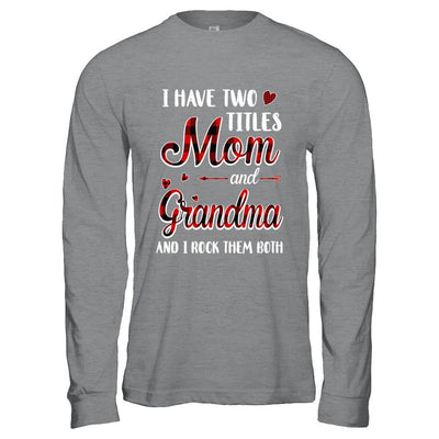Red Plaid I Have Two Titles Mom And Grandma-T-Shirt & Hoodie-Long Sleeve T-Shirt-Sport Grey