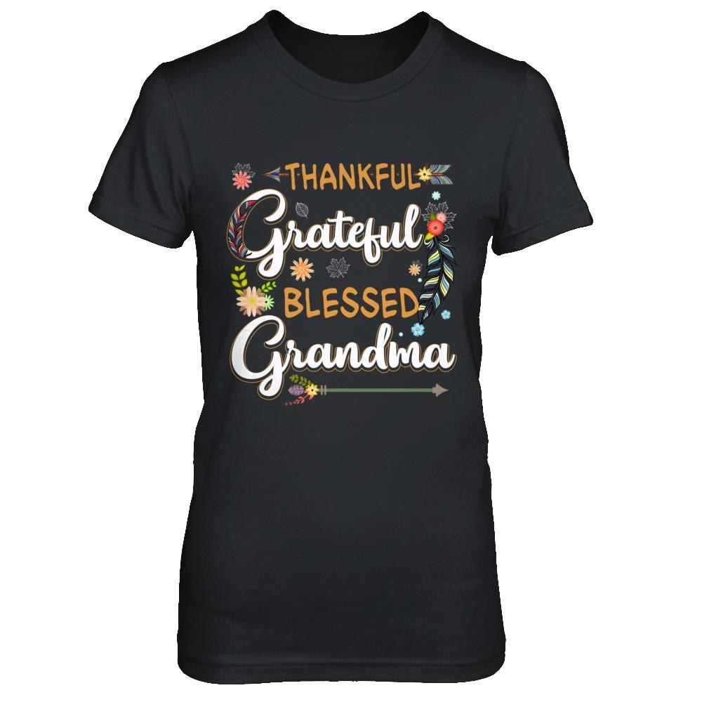 Grateful Thankful And Blessed Grandma