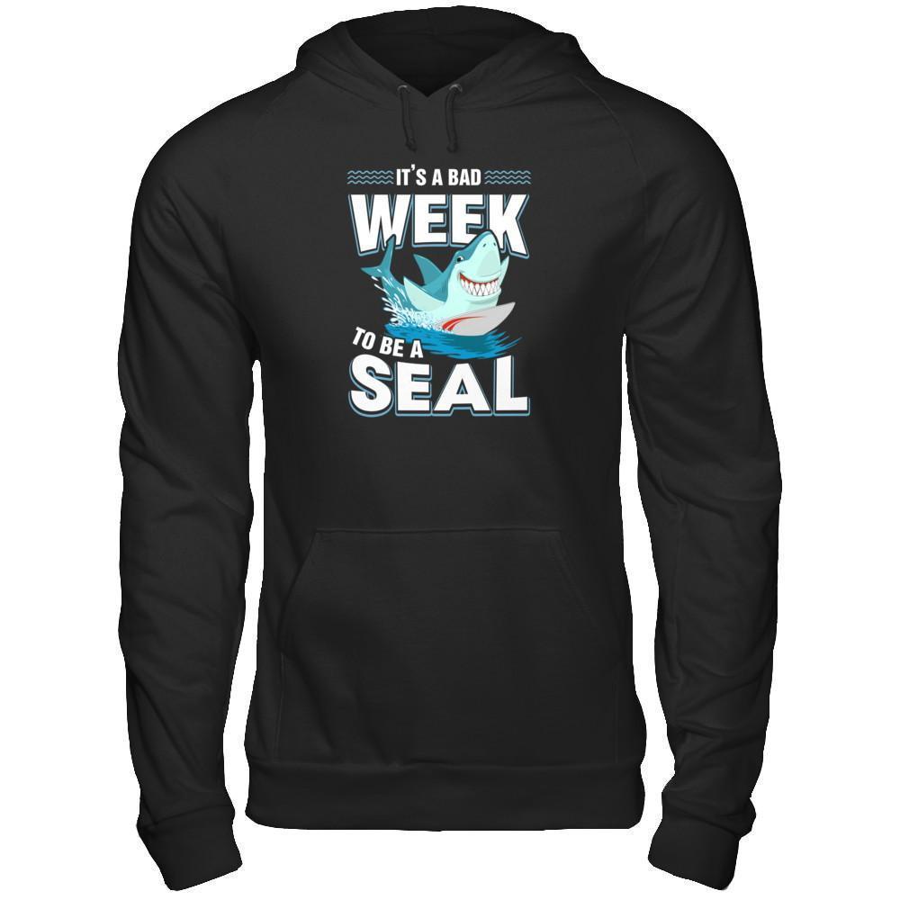 It's A Bad Week To Be A Seal Shark-T-Shirt & Tank Top-Pullover Hoodie-Black