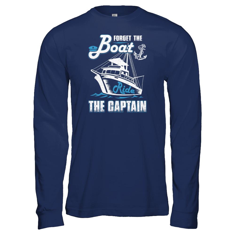 Forget The Boat Ride The Captain-T-Shirt & Tank Top-Long Sleeve T-Shirt-Navy